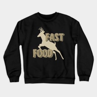 fast food deer hunting Crewneck Sweatshirt